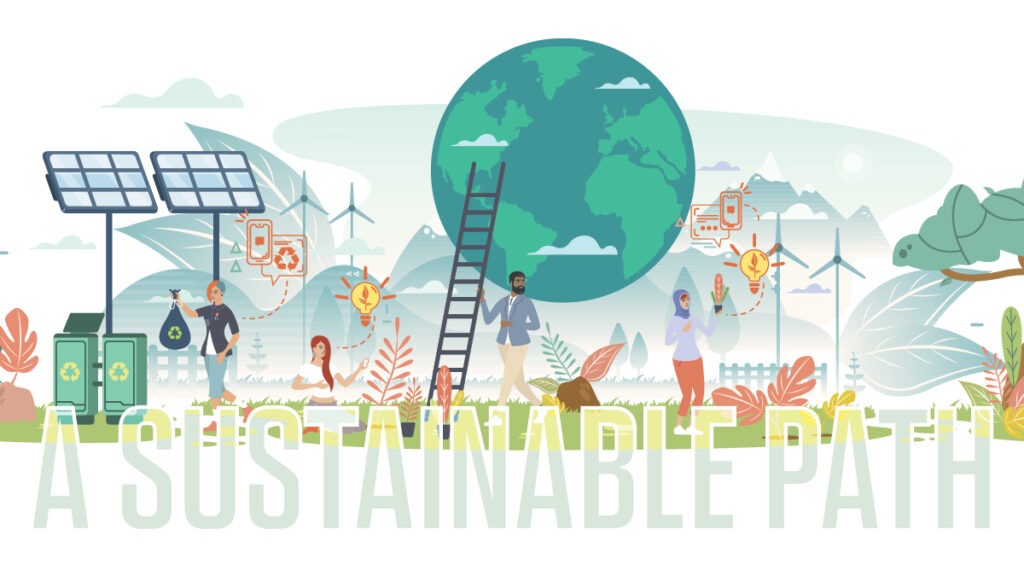 Illustration of a sustainability themed scene, including details such as a solar panels, the Earth, wind turbines, and four characters doing sustainable actions. The title, "A Sustainable Path," is across the bottom of the image in large block letters filled with light teal and green.