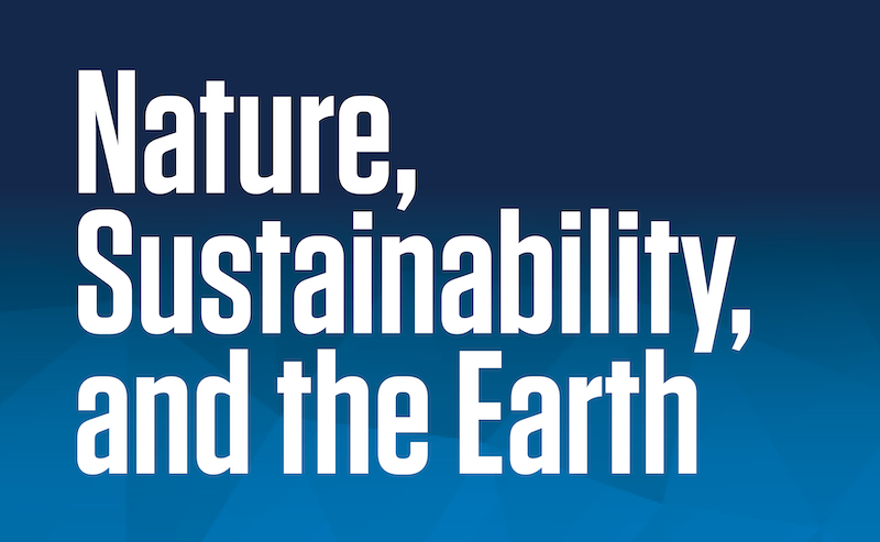 Image that says "Nature, Sustainability, and the Earth"